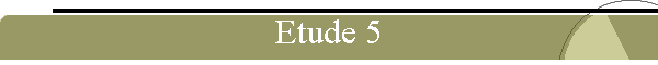 Etude 5