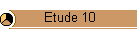 Etude 10