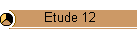 Etude 12