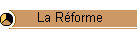 La Réforme